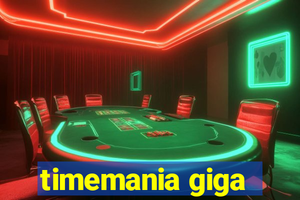 timemania giga-sena